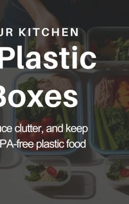 How to organize kitchen using plastic food boxes